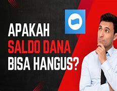 Saldo Dana Hilang Apa Bisa Kembali